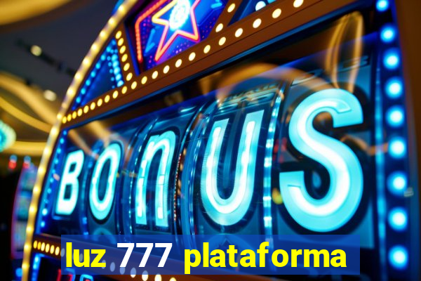 luz 777 plataforma